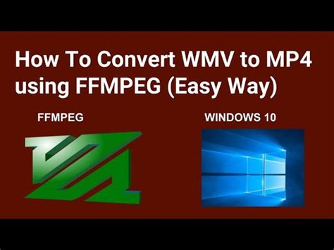 ffmpeg convert wmv to mp4|FFmpeg .